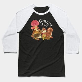 Capitalism Kills - Cute Anti Capitalist Animal Rights Baseball T-Shirt